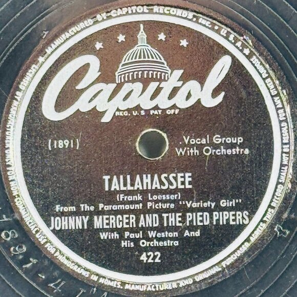 Johnny Mercer & The Pied Pipers Tallahassee / Cecilia 422 Capitol 78 RPM Shellac - Picture 2 of 4